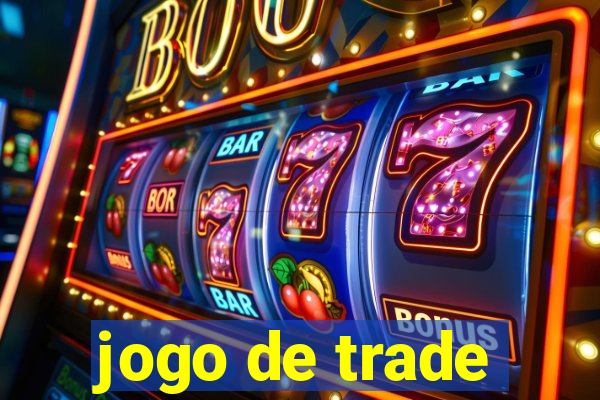 jogo de trade